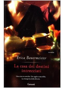LA CASA DEI DESTINI INTRECCIATI 