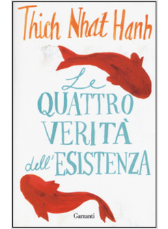 QUATTRO VERITA' DELL'ESISTENZA (LE)