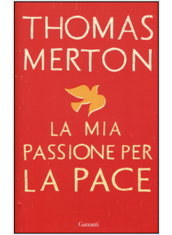 LA MIA PASSIONE PER LA PACE