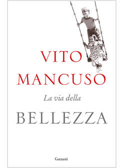 LA VIA DELLA BELLEZZA