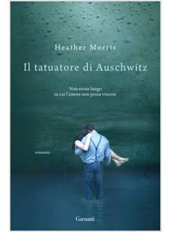 IL TATUATORE DI AUSCHWITZ