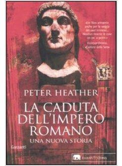 CADUTA DELL'IMPERO ROMANO (LA)