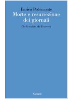 MORTE E RESURREZIONE DEI GIORNALI