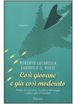 COSI' GIOVANE E GIA' COSI' MODERATO