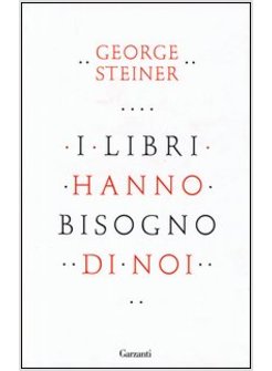 I LIBRI HANNO BISOGNO DI NOI