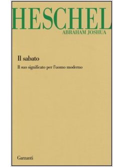 IL SABATO IL SUO SIGNIFICATO PER L'UOMO MODERNO