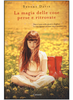 LA MAGIA DELLE COSE PERSE E RITROVATE