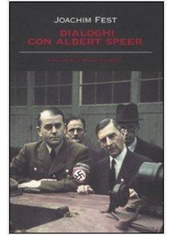 DIALOGHI CON ALBERT SPEER