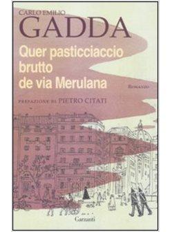 QUER PASTICCIACCIO BRUTTO DE VIA MERULANA