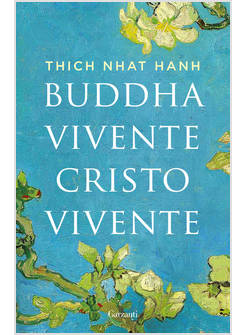 BUDDHA VIVENTE, CRISTO VIVENTE