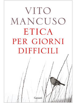 ETICA PER GIORNI DIFFICILI