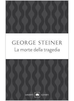 MORTE DELLA TRAGEDIA (LA)