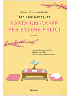 BASTA UN CAFFE' PER ESSERE FELICI