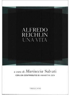 ALFREDO REICHLIN UNA VITA