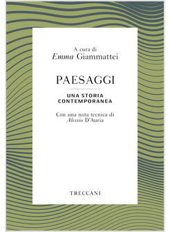 PAESAGGI. UNA STORIA CONTEMPORANEA