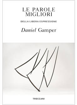 LE PAROLE MIGLIORI DELLA LIBERA ESPRESSIONE