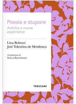 POESIA E STUPORE ANTICHE E NUOVE ESPERIENZE