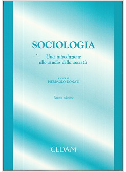 SOCIOLOGIA UNA INTRODUZIONE ALLO STUDIO DELLA SOCIETA'