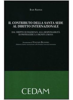 IL CONTRIBUTO DELLA SANTA SEDE AL DIRITTO INTERNAZIONALE.