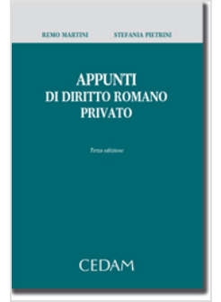 APPUNTI DI DIRITTO ROMANO PRIVATO 3 ED.