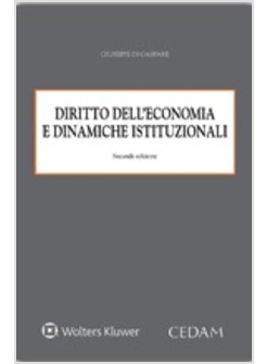 DIRITTO DELL'ECONOMIA E DINAMICHE ISTITUZIONALI