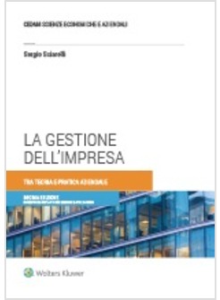 LA GESTIONE DELL'IMPRESA TRA TEORIA E PRATICA AZIENDALE 10 EDIZIONE