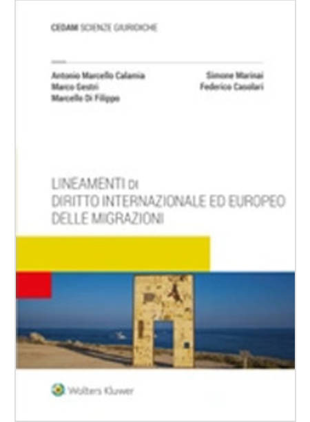 LINEAMENTI DI DIRITTO INTERNAZIONALE ED EUROPEO DELLE MIGRAZIONI