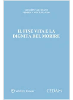 IL FINE VITA E LA DIGNITA' DEL MORIRE 