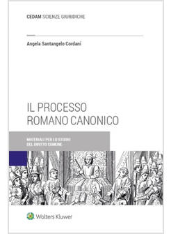 IL PROCESSO ROMANO CANONICO 