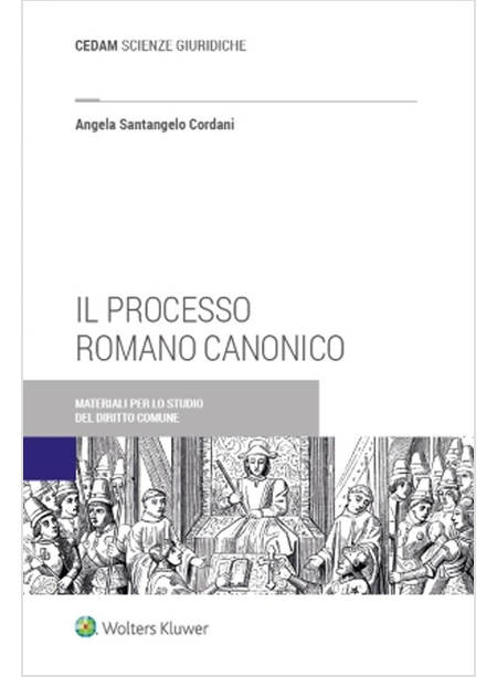 IL PROCESSO ROMANO CANONICO 