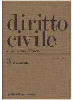 DIRITTO CIVILE 3 IL CONTRATTO