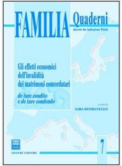 EFFETTI ECONOMICI DELL'INVALIDITA' DEI MATRIMONI CONCORDATARI DE IURE CONDITO E