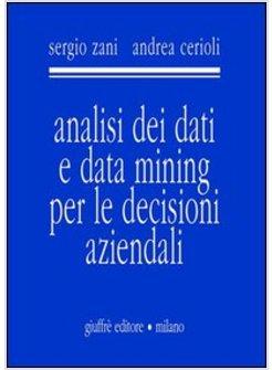 ANALISI DEI DATI E DATA MINING PER LE DECISIONI AZIENDALI