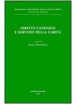DIRITTO CANONICO E SERVIZIO DELLA CARITA'