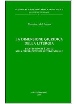 DIMENSIONE GIURIDICA DELLA LITURGIA (LA)
