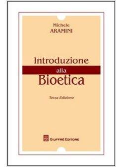 INTRODUZIONE ALLA BIOETICA