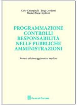 PROGRAMMAZIONE CONTROLLI RESPONSABILITA' NELLE PUBBLICHE AMMINISTRAZIONI