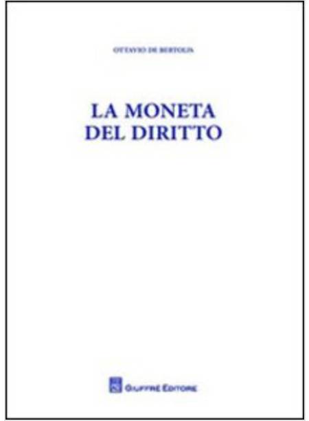 LA MONETA DEL DIRITTO