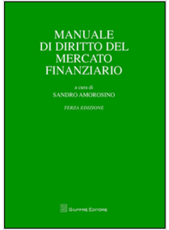 MANUALE DI DIRITTO DEL MERCATO FINANZIARIO
