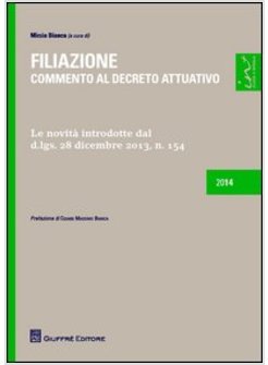 FILIAZIONE. COMMENTO AL DECRETO ATTUATIVO