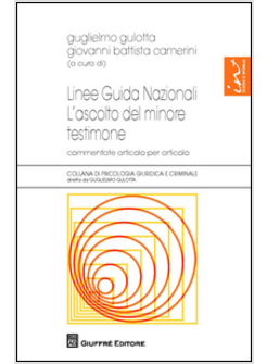 LINEE GUIDA NAZIONALI L'ASCOLTO DEL MINORE TESTIMONE