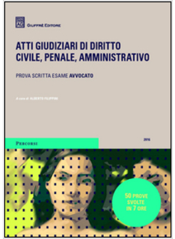 ATTI GIUDIZIARI DI DIRITTO CIVILE, PENALE, AMMINISTRATIVO