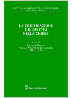 LA CODIFICAZIONE E IL DIRITTO NELLA CHIESA 