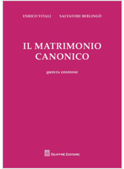 IL MATRIMONIO CANONICO  QUINTA EDIZIONE