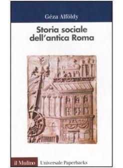 STORIA SOCIALE DELL'ANTICA ROMA