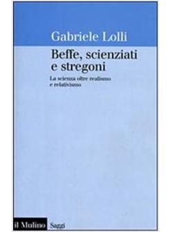 BEFFE SCIENZIATI E STREGONI