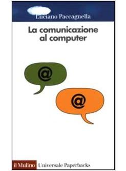 COMUNICAZIONE AL COMPUTER (LA)