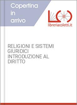 RELIGIONI E SISTEMI GIURIDICI INTRODUZIONE AL DIRITTO
