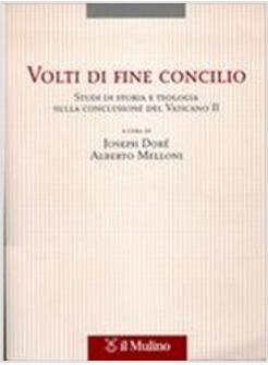 VOLTI DI FINE CONCILIO