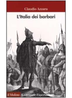 ITALIA DEI BARBARI (L')